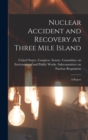 Image for Nuclear Accident and Recovery at Three Mile Island : A Report