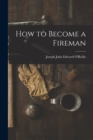 Image for How to Become a Fireman