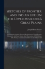 Image for Sketches of Frontier and Indian Life On the Upper Missouri &amp; Great Plains
