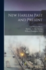 Image for New Harlem Past and Present