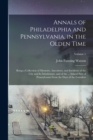 Image for Annals of Philadelphia and Pennsylvania, in the Olden Time