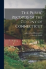 Image for The Public Records of the Colony of Connecticut