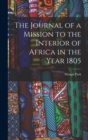 Image for The Journal of a Mission to the Interior of Africa in the Year 1805