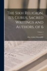 Image for The Sikh Religion, Its Gurus, Sacred Writings and Authors, of 6; Volume 4