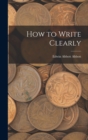Image for How to Write Clearly