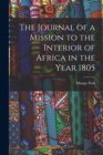 Image for The Journal of a Mission to the Interior of Africa in the Year 1805
