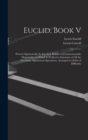 Image for Euclid, Book V : Proved Algebraically So Far As It Relates to Commensurable Magnitudes. to Which Is Prefixed a Summary of All the Necessary Algebraical Operations, Arranged in Order of Difficulty