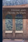 Image for Fishing and Travel in Spain
