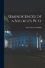 Image for Reminiscences of a Soldier&#39;s Wife