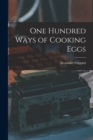 Image for One Hundred Ways of Cooking Eggs