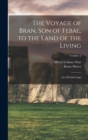 Image for The Voyage of Bran, Son of Febal, to the Land of the Living