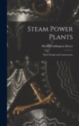 Image for Steam Power Plants : Their Design and Construction