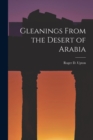 Image for Gleanings From the Desert of Arabia