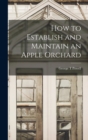 Image for How to Establish and Maintain an Apple Orchard