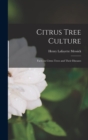 Image for Citrus Tree Culture; Facts on Citrus Trees and Their Diseases