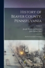 Image for History of Beaver County, Pennsylvania