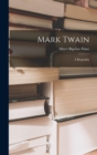Image for Mark Twain : A Biography