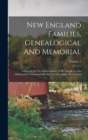 Image for New England Families, Genealogical And Memorial : A Record Of The Achievements Of Her People In The Making Of Commonwealths And The Founding Of A Nation; Volume 2