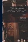 Image for The Natural History of Pliny; Volume 1