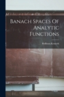Image for Banach Spaces Of Analytic Functions