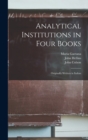 Image for Analytical Institutions in Four Books