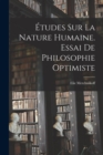 Image for Etudes Sur La Nature Humaine. Essai De Philosophie Optimiste
