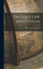 Image for On Early Law and Custom