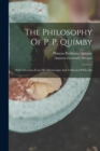 Image for The Philosophy Of P. P. Quimby : With Selections From His Manuscripts And A Sketch Of His Life