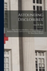 Image for Astounding Disclosures!