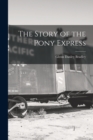 Image for The Story of the Pony Express