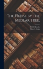 Image for The House by the Medlar Tree;