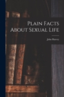 Image for Plain Facts About Sexual Life