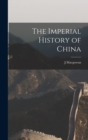 Image for The Imperial History of China