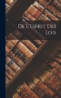 Image for De L&#39;esprit Des Lois