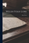 Image for Welsh Folk-Lore