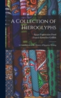 Image for A Collection of Hieroglyphs : A Contribution to the History of Egyptian Writing