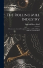 Image for The Rolling Mill Industry