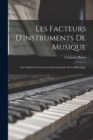 Image for Les Facteurs D&#39;instruments De Musique : Les Luthiers Et La Facture Instrumentale; Precis Historique