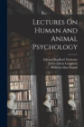 Image for Lectures On Human and Animal Psychology