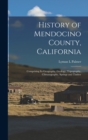 Image for History of Mendocino County, California
