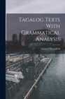 Image for Tagalog Texts With Grammatical Analysis