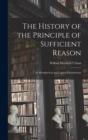 Image for The History of the Principle of Sufficient Reason