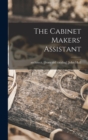Image for The Cabinet Makers&#39; Assistant
