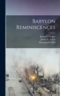 Image for Babylon Reminiscences