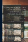 Image for Genealogical Record of the Descendants of Nicholas Hess Pioneer Immigrant