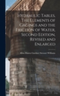 Image for Hydraulic Tables, The Elements of Gagings and the Friction of Water, Second Edition, Revised and Enlarged