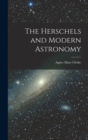 Image for The Herschels and Modern Astronomy