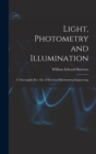 Image for Light, Photometry and Illumination : A Thoroughly rev. ed. of Electrical Illuminating Engineering