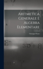 Image for Aritmetica Generale E Algebra Elementare