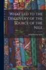 Image for What Led to the Discovery of the Source of the Nile